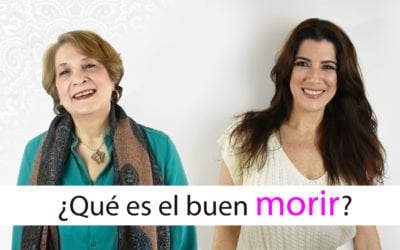 ¿Qué es el buen morir? Descúbrelo ahora.