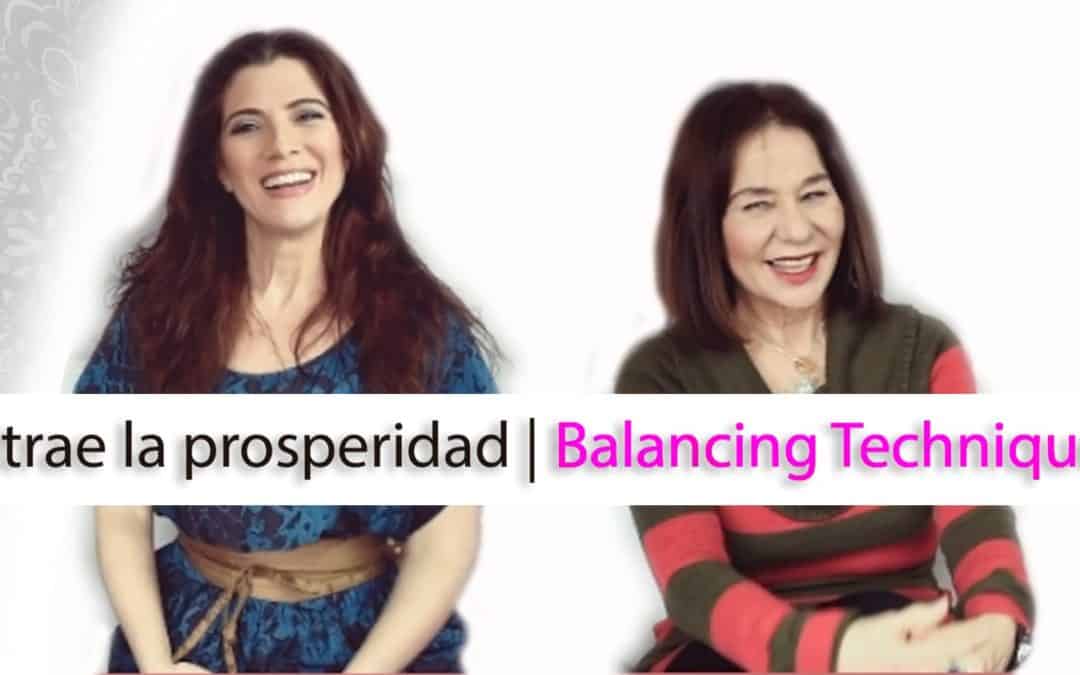 Cómo atraer la prosperidad  | Balancing Technique