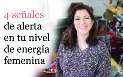 4 señales de alerta en tu nivel de energía femenina